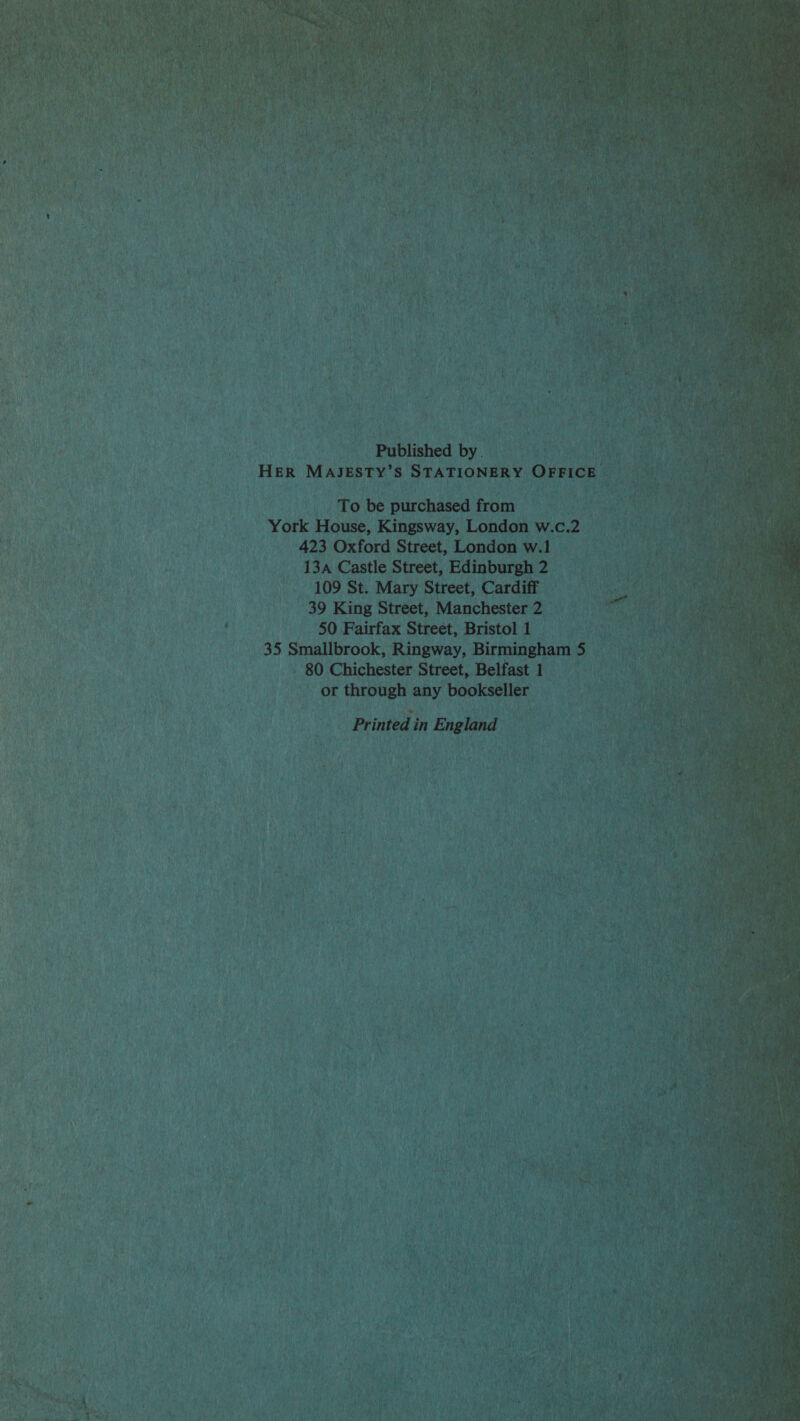    « ; i / ; oe t ? \ e ‘ {i i i pit om ur h WR Ly aryis { PhS i ( } ay i el ae “ft ny i ‘ x 4 er AMA | Ane i ‘ ; i} AY } UME 7 hy / i ,             To ‘ah ironies from York House, Kingsway, London w.c.2 423 Oxford Street, Londonw.l 13a Castle Street, Edinburgh2 109 St. Mary Street, Cardiff 39 King Street, Manchester 2). 50 Fairfax Street, Bristol1 = 35 Smallbrook, Ringway, Birmingham 6. a 80 Chichester Street, Belfast] = or through any Haslet Printed i in England    