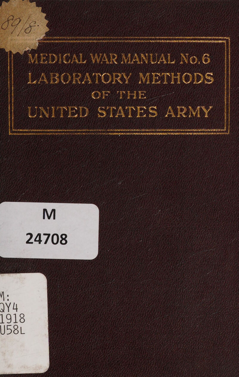    amt ies nln St sen SVP RENETS 'MEDICAL WAR MANUAL No.6. LABORATORY , ET HODS | OF THE .-. ESS a ee &lt;&gt; ge UNITED STA TE s AR RMY 2 SL PREC IRS BRST ceureaewiategneners er, =a  AUC REPT  SN RRIF? PRR INNTGIA SET PA SPE AIO AE SOS At ERECTA TASTE ee ore CSTR crc i GE 9-7 MRE LPO Ty he ar SME Pee Seat ai if a SESE RTT ne yee ees ete LORIE P LTS    t   