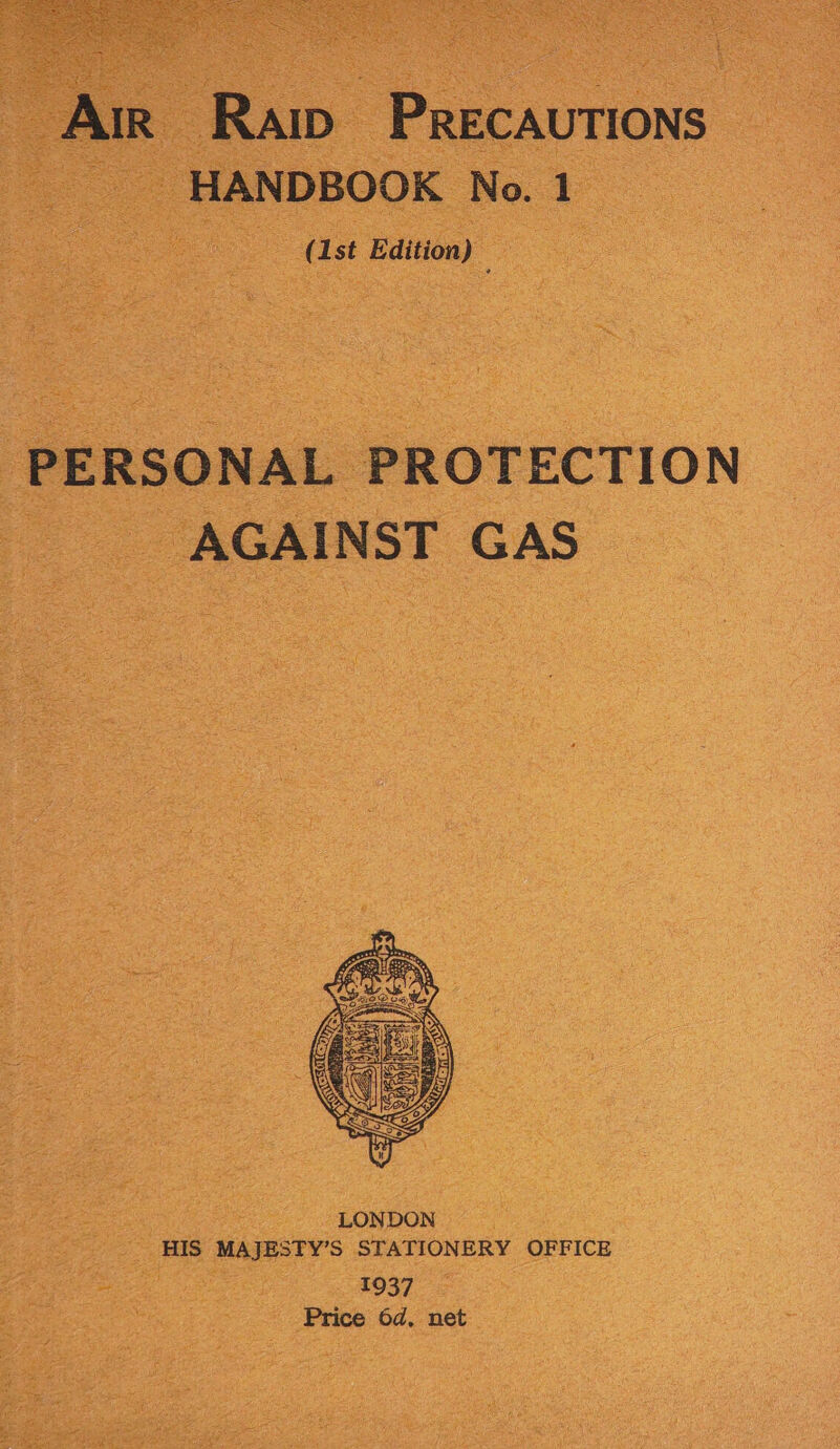 Am Raw Precautions | HANDBOOK No. 1 (1st Edition) : PERSONAL PROTECTION AGAINST GAS 