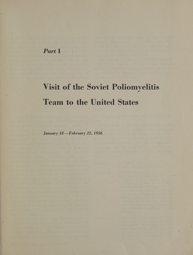 Visit of the Soviet Poliomyelitis Team to the United States January 18—February 22, 1956