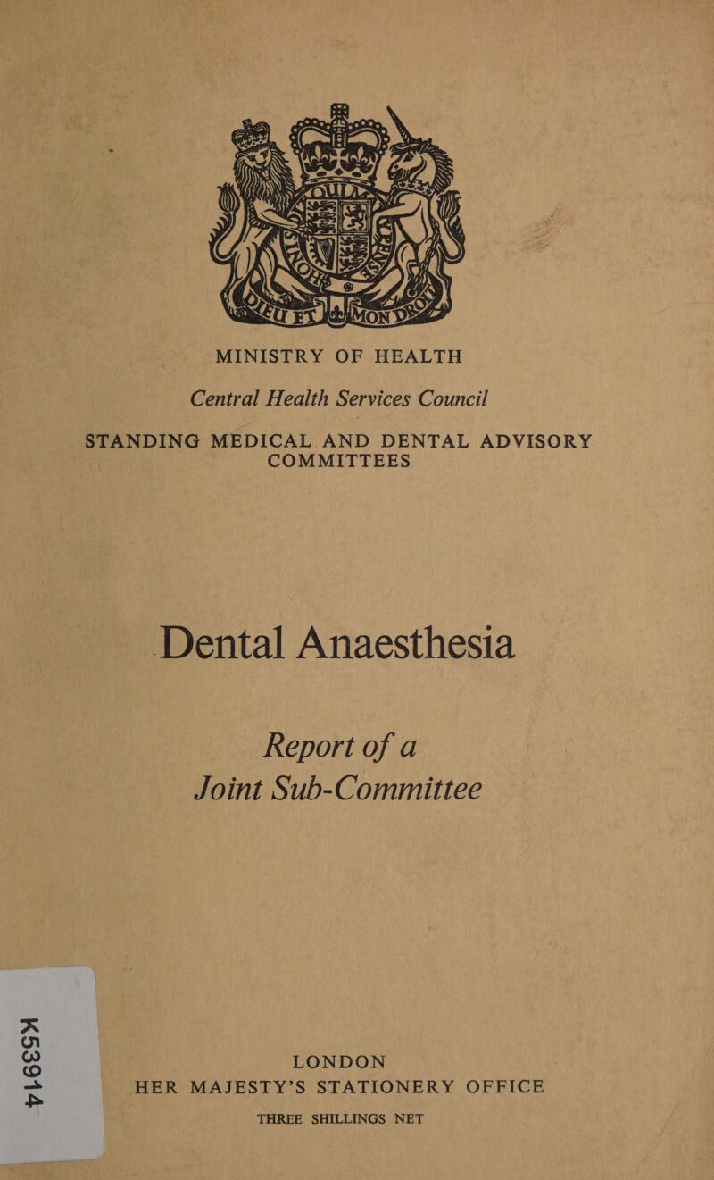 vl6esm  Central Health Services Council STANDING MEDICAL AND DENTAL ADVISORY 1 COMMITTEES Dental Anaesthesia Report of a Joint Sub-Committee LONDON HER MAJESTY’S STATIONERY OFFICE THREE SHILLINGS NET