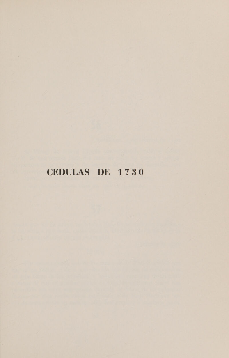 CEDULAS DE 1730