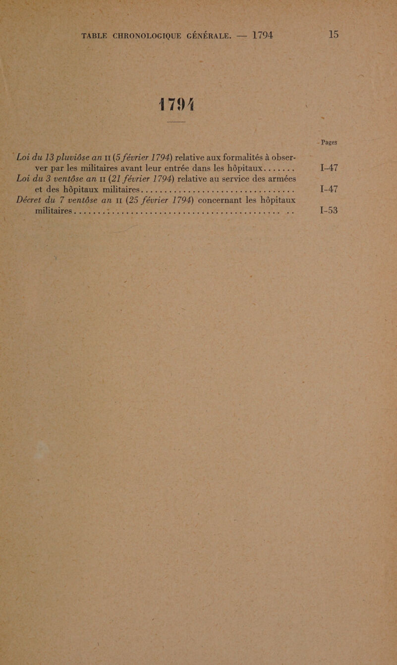 RCE | 11 février 1 794) relative a aux Paire à Po Dire : avant leur entrée dans les hôpitaux. ...... ee 1 794) relative « au service des armées St BiTeg sie _ 1-47 