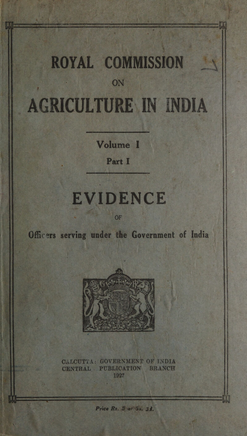         ae Volume | 4 4 Be : ee Part I  r A Se   = a his au OF : Officers serving under the Government of India 