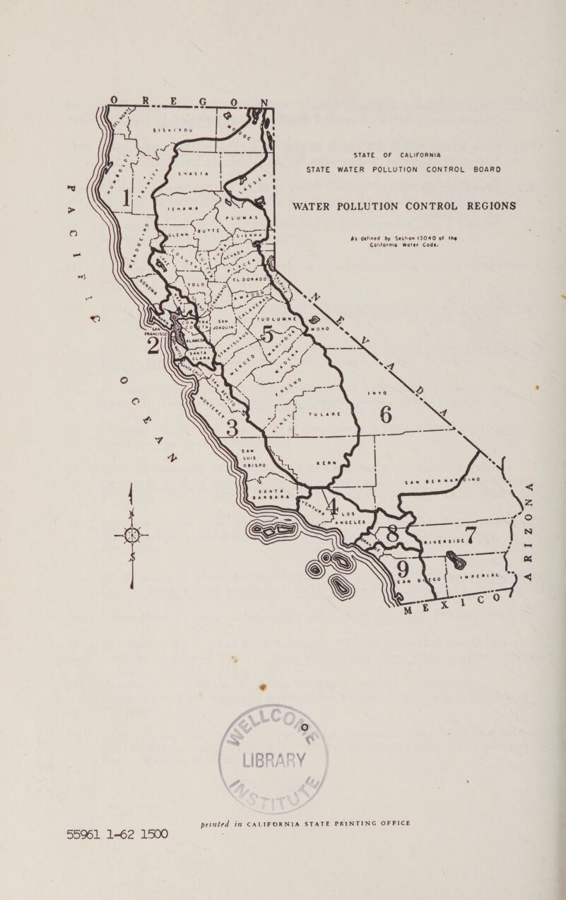     STATE OF CALIFORNIA STATE WATER POLLUTION CONTROL BOARD WATER POLLUTION CONTROL REGIONS As defined by Section 13040 of the Californig Woter Code. ¢ Oo x q* | HAA V/ ! q printed in CALIFORNIA STATE PRINTING OFFICE