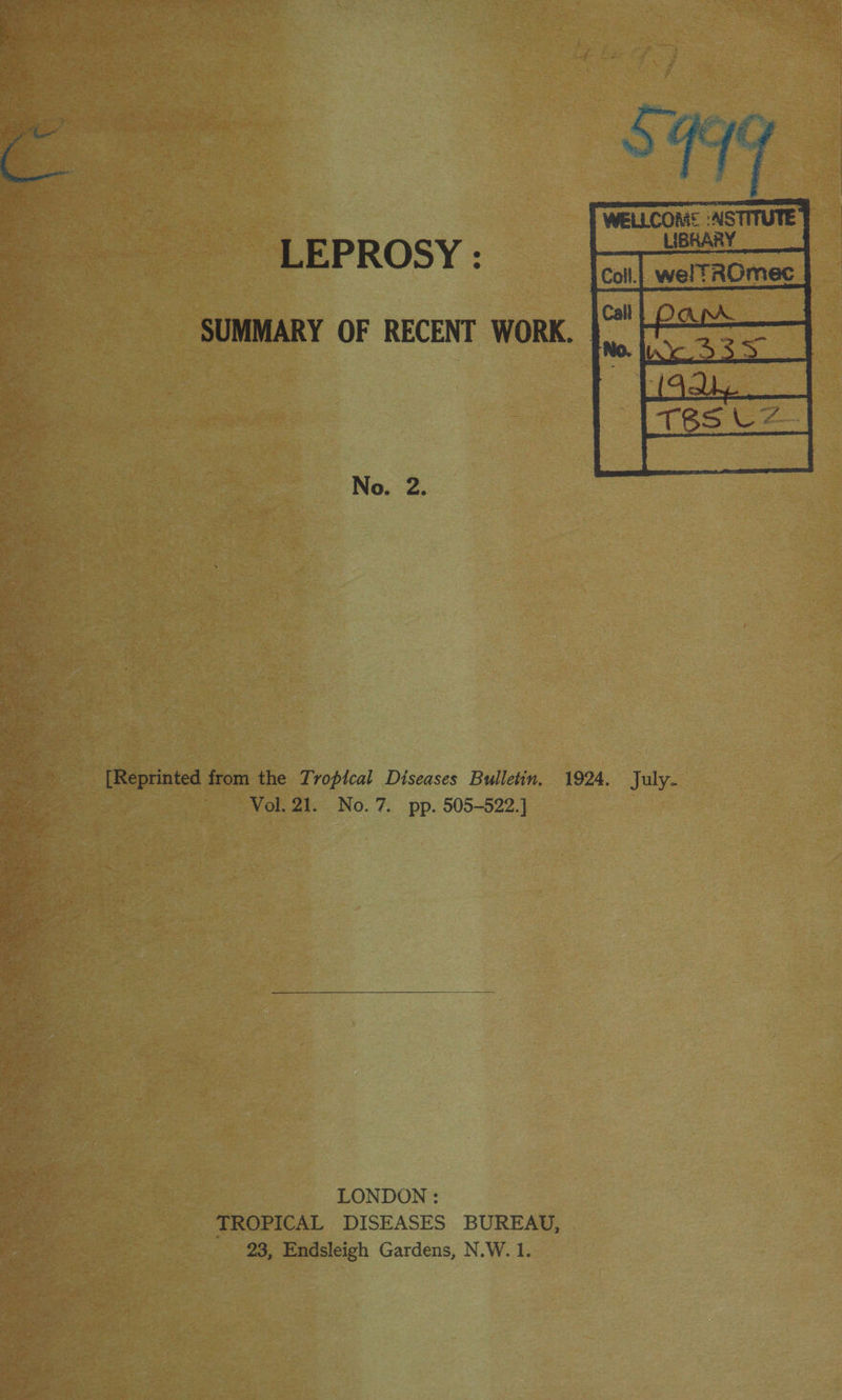       24  i No. 7. pp. 505-522.) oF : LONDON PICAL DISEASES BUREAU, dsleigh Gardens, N. the Tropical Diseases Bullet   TROP! 