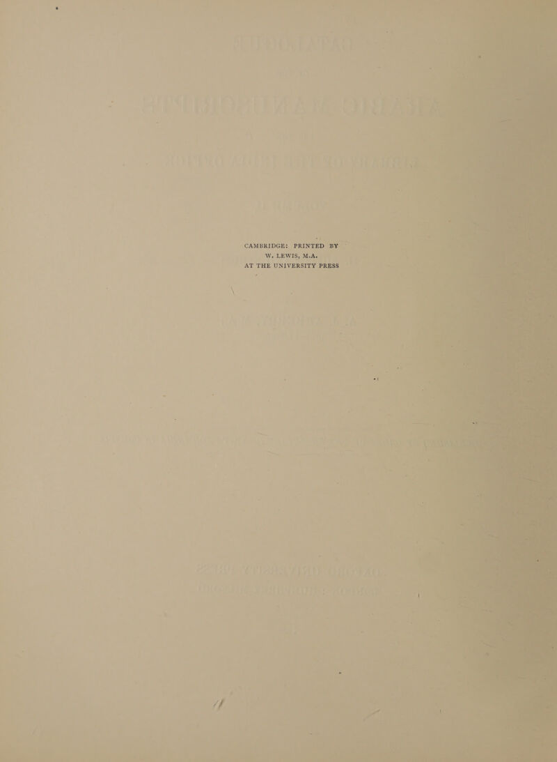       9 2 7 ؛ تيف‎ 0 017 0 7 1 > he ae 7 89 A 5 8 wir a “a 5 | 0 [4 Chi AAG 02 جر 0 ال الل‎ SERPS On eae . 5-7 CAMBRIDGE: PRINTED الا‎ w. LEWIS, M.A, th v4 , AT THE UNIVERSITY PRESS — ~~ 7 a> 0 3 on ٠ 7 1 Bee — ie) . ون‎ aa <= = 0 ا 0 لك‎ Ay ke ice / > 0 280 0000000 1100000 may 0‏ ل لان   