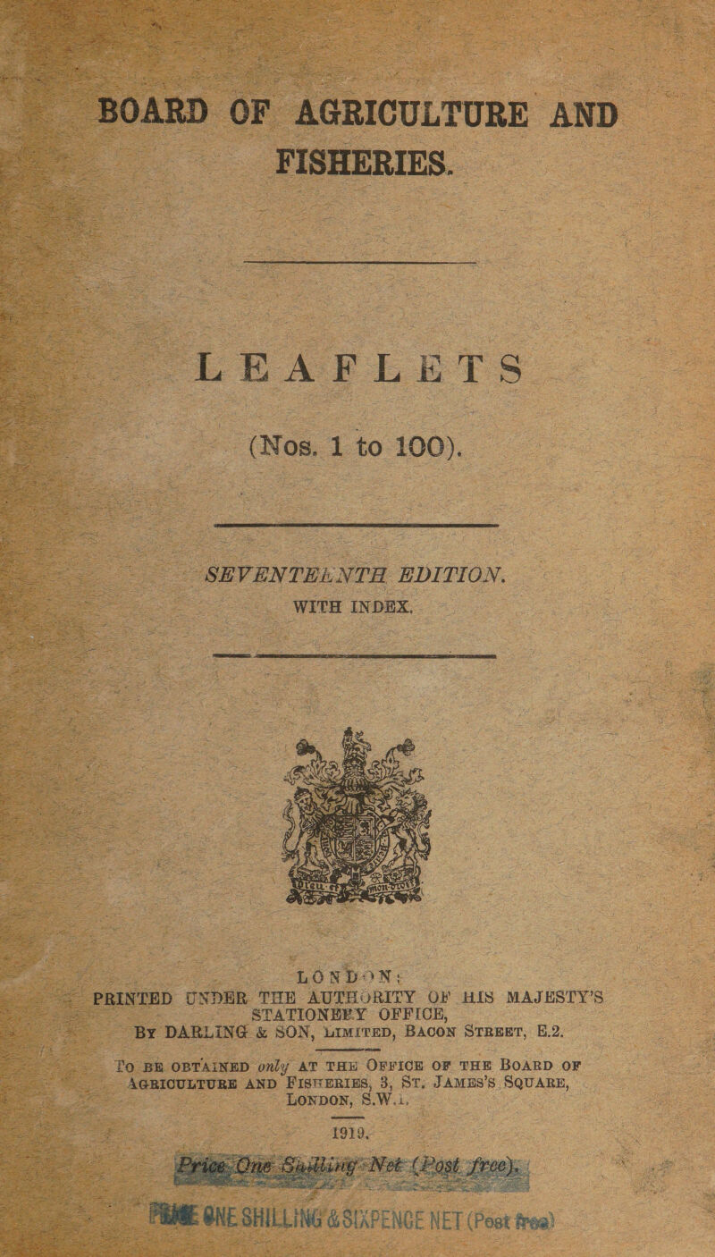      = | SEVENTEL NTH EDITION. ; ae os ‘WITH INDEX.     an 2 bx boN: oe PRINTED UNDER. THE AUTHORITY OF HIS MAJESTY’S “ STATIONERY OFFICE, See By DARLING &amp; SON, UIMITED, BACON STREET, E.2.  To BR OBTAINED only AT THE OFFICE OF THE BOARD OF J mga donee calves AND FISHERIES, 3, St, JAMES’S SQUARE, eon SW. Lee 