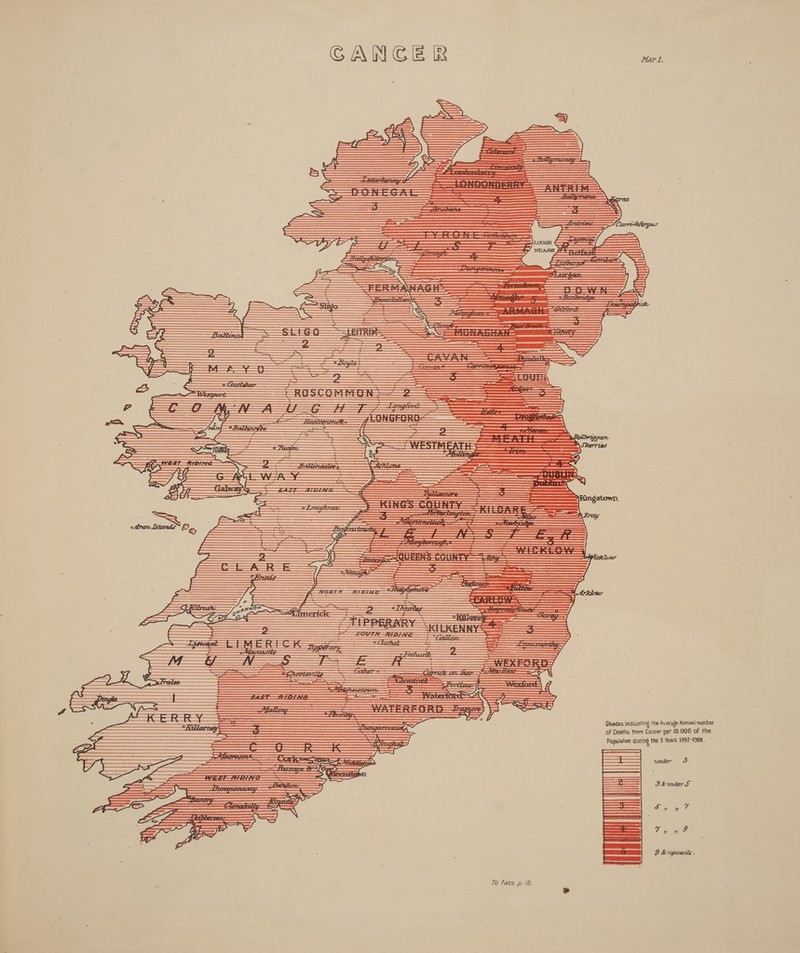W^Ct7t- \Skerri&e Shades indicating the Average Annual number of Deaths from Cancer per 10.000 of the Population during the 5 Years 1897-1901. -under 3 3 founder S „ y y „ >, 9