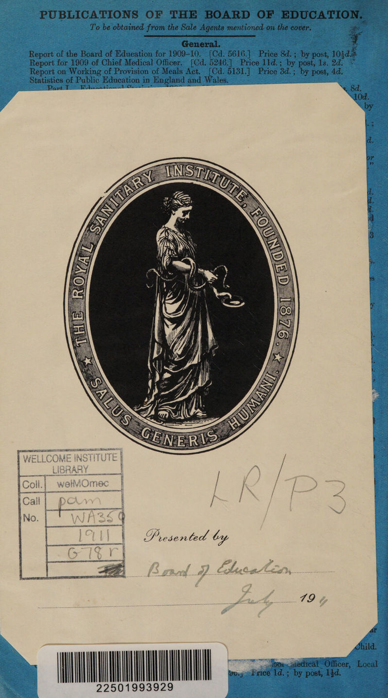  General. Report for 1909 of Chief Medical Officer. [Cd. 5246.] Eicd cid Price lld.; by post, 1s. 2d. : i eas Part LT goths WAnaaten Chesass @ ee EERIE ATO RESO DE LALIT LOL ITE, | Mang ' Presented by 79 noeure a V2. 4 i | Gale co proce caonsmss '@ ¢ t il 3 ' 4 &amp; : L k i cont AE RENEE TCLS wy | ‘ pores  fi “Od. \10d. \ =     y hild. ~ Joe. atedieal “Officer, Local iricé ld.; by post, 14d.