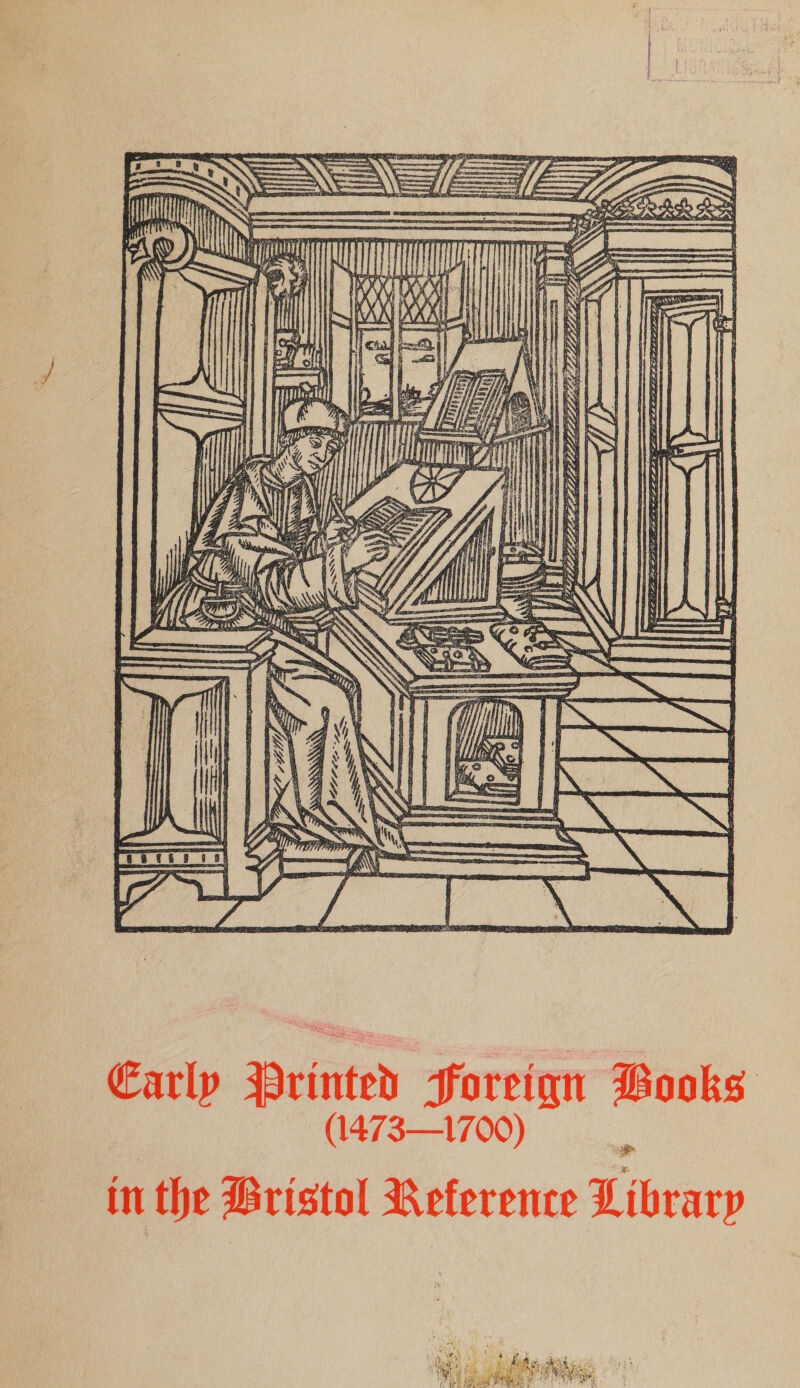  Early Printed Foreign Books (14731700) in the Bristol Reference Library 