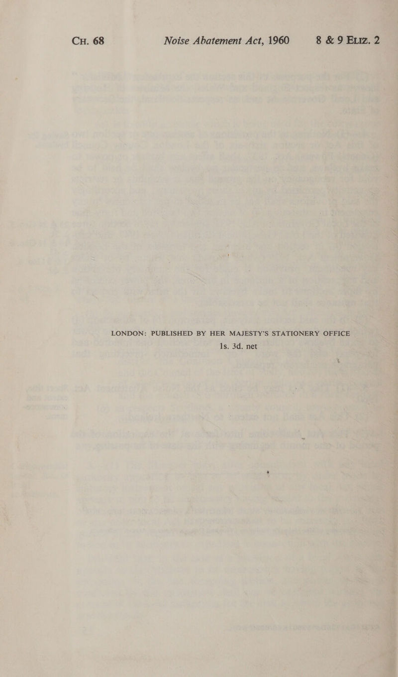     ae CH. 68 Noise Abatement Act, 1960 sa             : . : PUBLISHED BY HER MAJESTY’s 