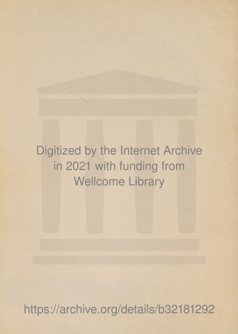 mA yl el اناس‎ Digitized by the Internet Archive — in 2021 with funding from Wellcome Library httos://archive.org/details/b321 81292