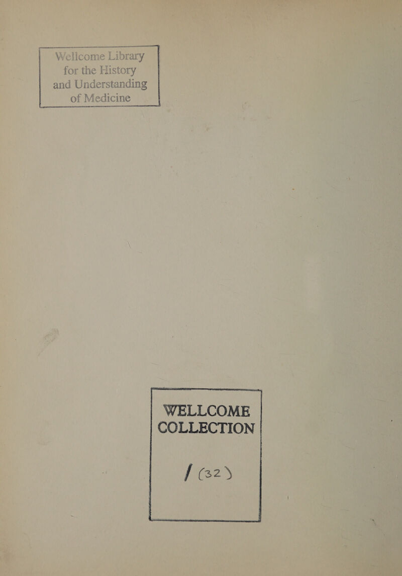  Wellcome Liorary “ye the uctar for the History BEG ee Pate and Understanding of Medicine  aes 