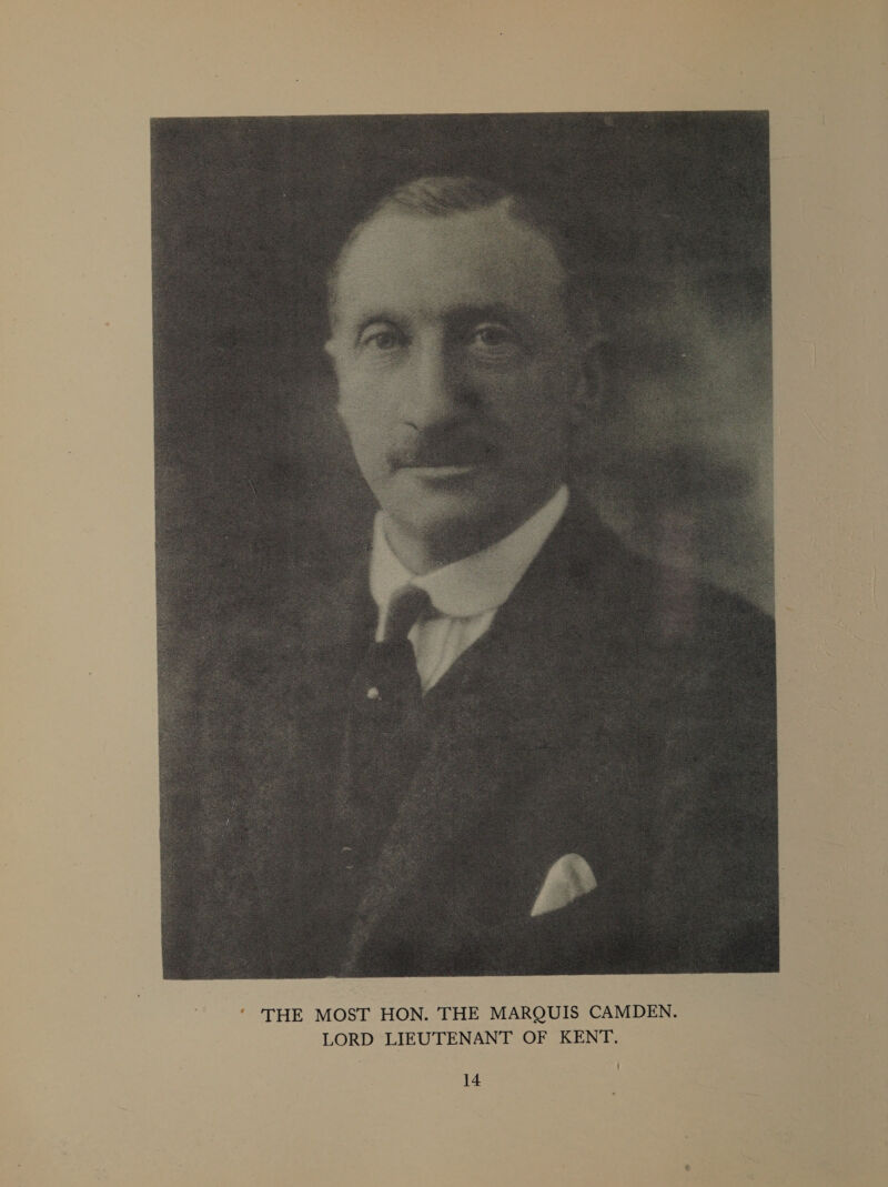  ‘ THE MOST HON. THE MARQUIS CAMDEN. LORD LIEUTENANT OF KENT. , 14 