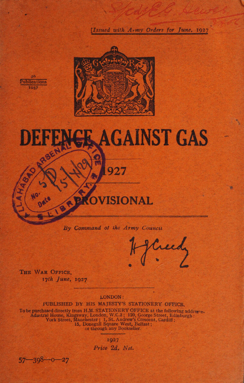 a ae peng TE War OFFIce, 17th June, 1927 eS cote LONDON: | PUBLISHED BY HIS MAJBSTY’S STATIONERY OFFICE, To be purchased directly from H.M. STATIONERY OFFICE at the following addregre, ee _ Adastral House, Kingsway, London, W.C.2; 120, George Street, Edinburgh : ae RE as York Street, Manchester; 1, St. Andrew’s Crescent, Cardiff ; ie ; 15, Donegall Square West, Belfast ; or through any Bookseller, 1927 ' Price 2d. Net.