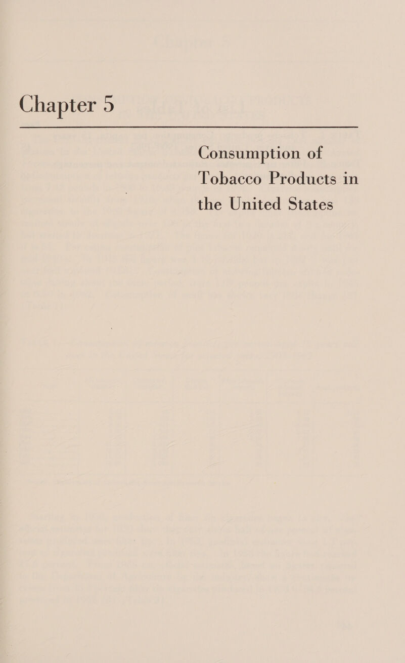Consumption of Tobacco Products in the United States