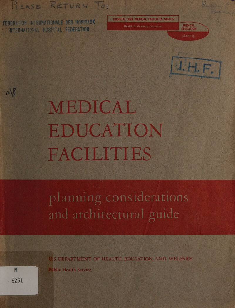 ia INTERNATION ALE DES HORTAOK —_— MEDICAL FACILITIES SERIES a CFEATERNATIONAE | ‘HOSPITAL: FEDERATION Health Professions Education 