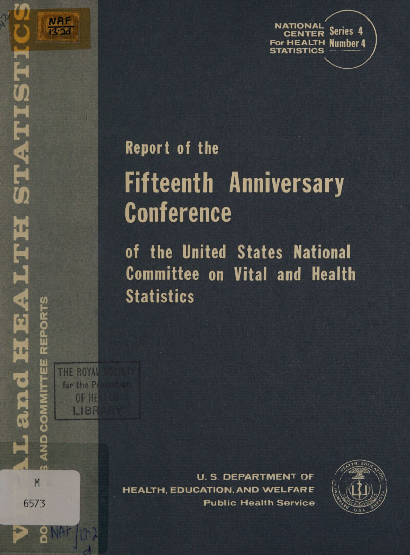      Ny Wale) 7.\ eee | CENTER series 4 For HEALTH Number 4 STATISTICS --.——- of the United States National Committee on Vital and Health — tatisties. U. S. DEPARTMENT OF HEALTH, EDUCATION, AND WELFARE | Public Health Service 