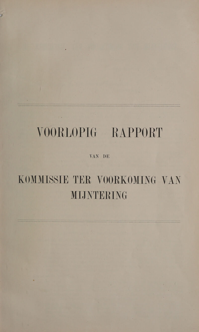    VOORLOPIG RAPPORT KOM MISSIE TER VOORKOMING VAN MIJNTERING  