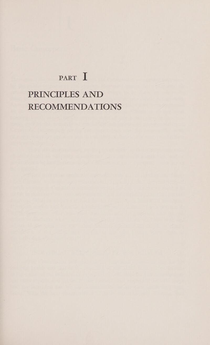 PART | PRINCIPLES AND RECOMMENDATIONS