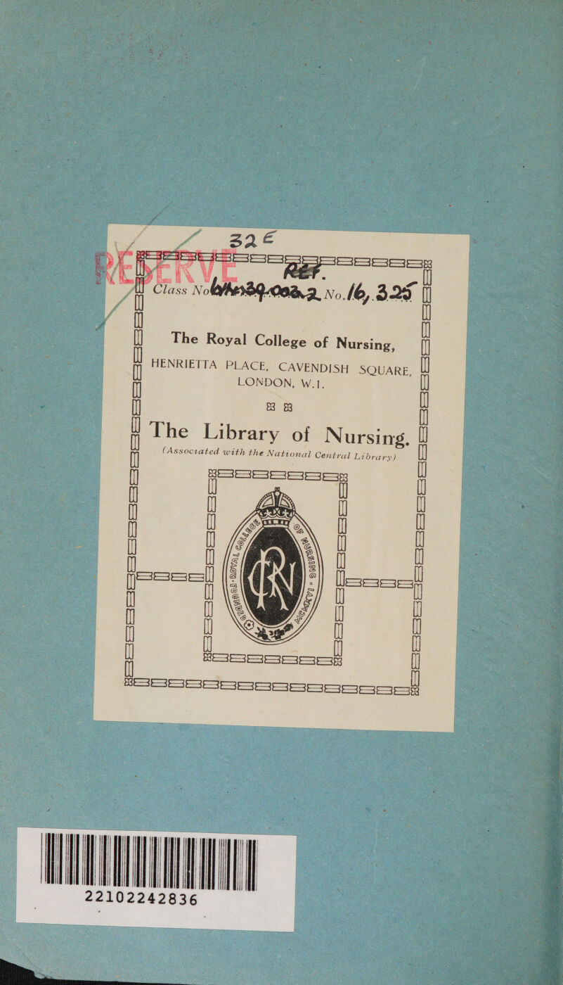 The Royal College of Nursing, HENRIETTA PLACE, CAVENDISH SQUARE, LONDON, W.1. MM Mt fl Wl Mt Mt ( (I [I as H The Library of Nursing, f (I ll fl Mt Mt Mt Mt (I fl HM fl [[ (] BESS ES 353983 FS[E3R3535353     BSS] 535359538  SSS S353 5353353 Sa] a a 38 SS S635 5333 63S | | iH i} Wa NNUAL SOE 2 2102242836 