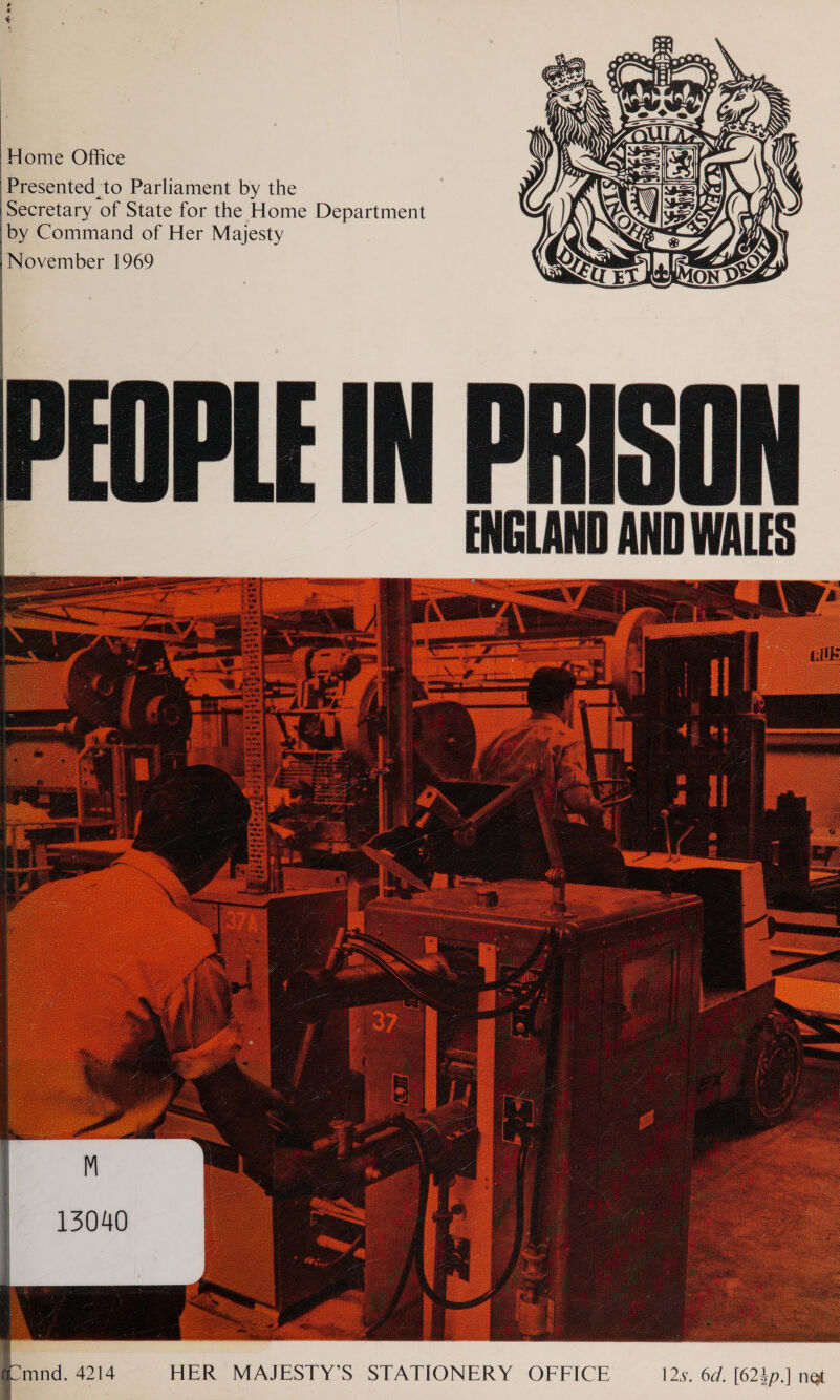 ‘Home Office ‘Presented to Parliament by the Secretary of State for the Home Department by Command of Her Majesty ‘November 1969  