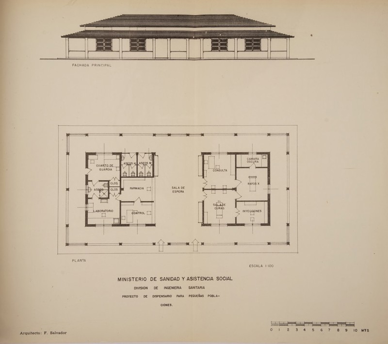           le              peli   AB] SALA DE ESPERA               Arquitecto: F. Salvador  PLANTA MINISTERIO DE SANIDAD Y ASISTENCIA SOCIAL DIVISION DE INGENIERIA SANITARIA PROYECTO DE DISPENSARIO PARA PEQUEÑAS POBLA- CIONES.