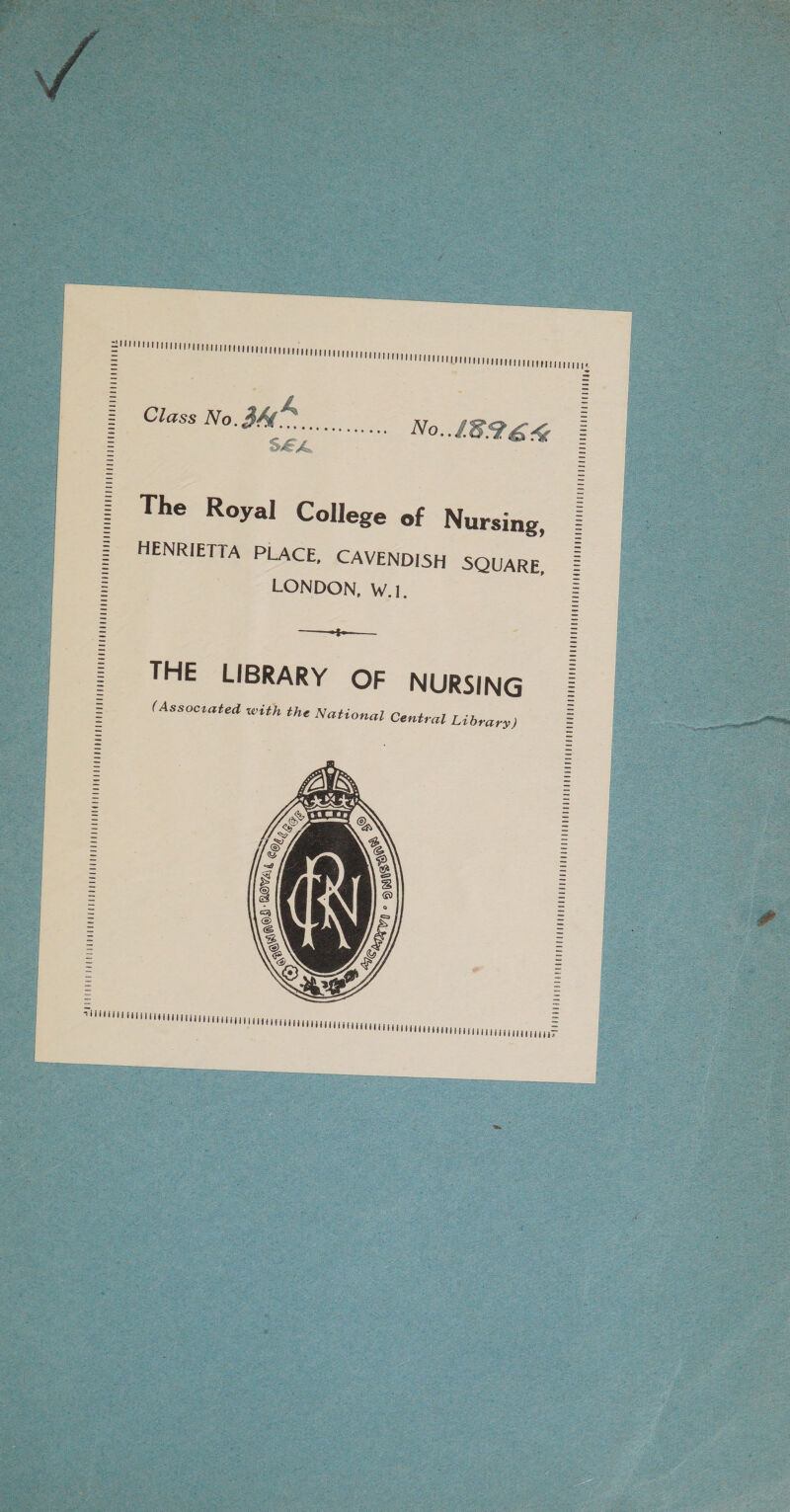 Si ont isatnedtcsemcrtuiimuy aniline Class No Ae S4L The Royal College of Nursing, MENRIETTA PLACE, CAVENDISH SQUARE, LONDON, w.1. (Associated with the National Central Library) a,
