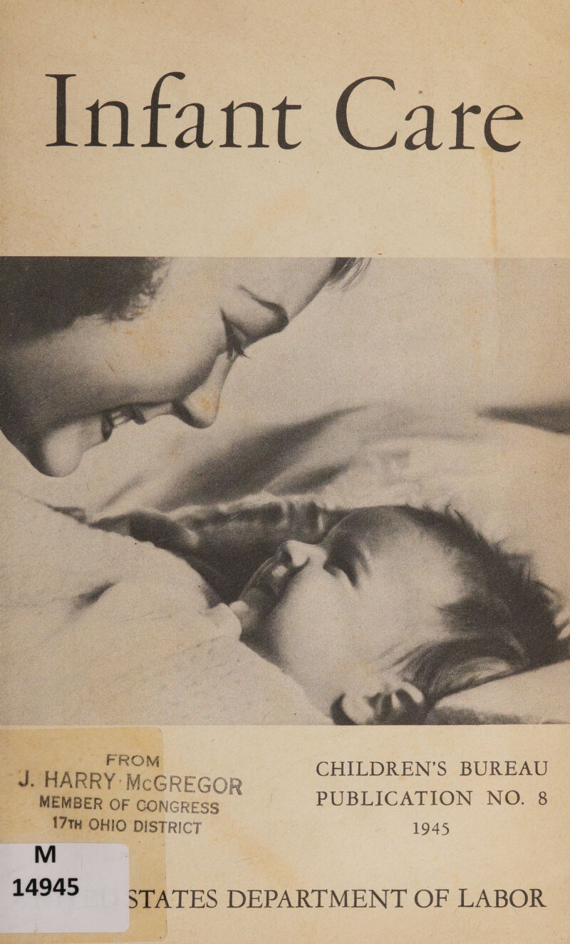       row CHILDREN’S BUREAU ~ 4. HARRY -McGREGO! PUBLICATION NO. 8 _ MEMBER OF CONGRESS | 17TH OHIO DISTRICT cy 14945 .TES DEPARTMENT OF LABOR 