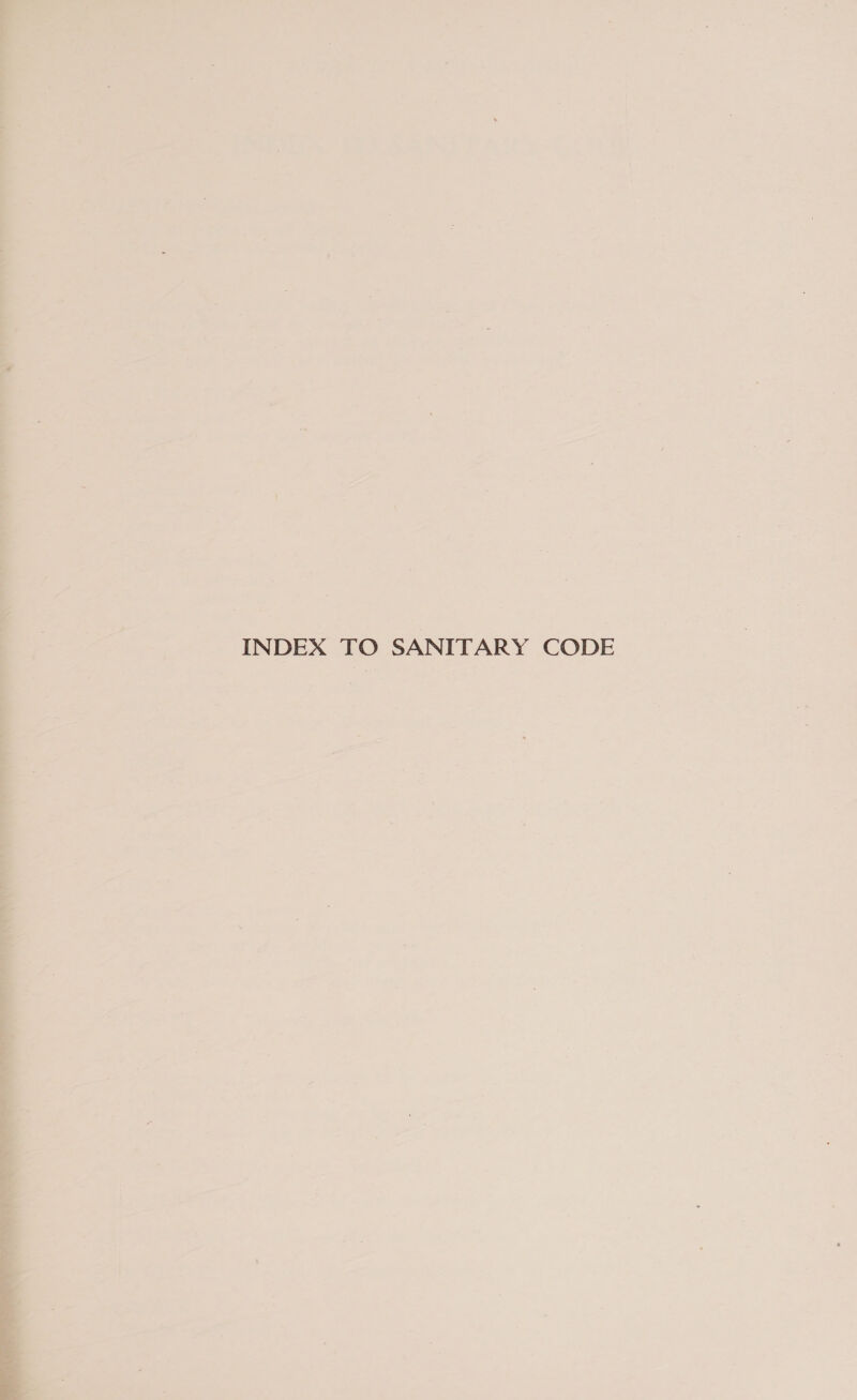 INDEX TO SANITARY CODE 