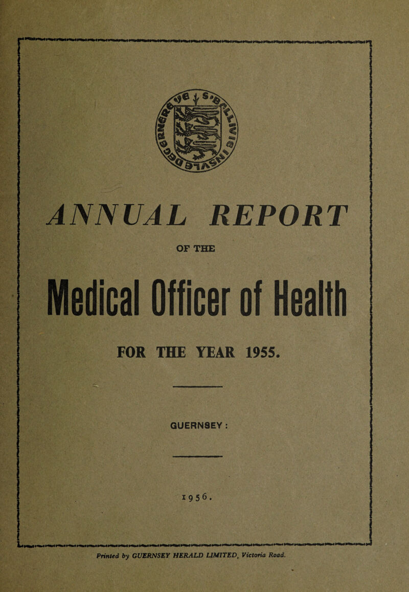 •V. ANNUAL REPORT OF THE Medical Officer of Health FOR THE YEAR 1955.