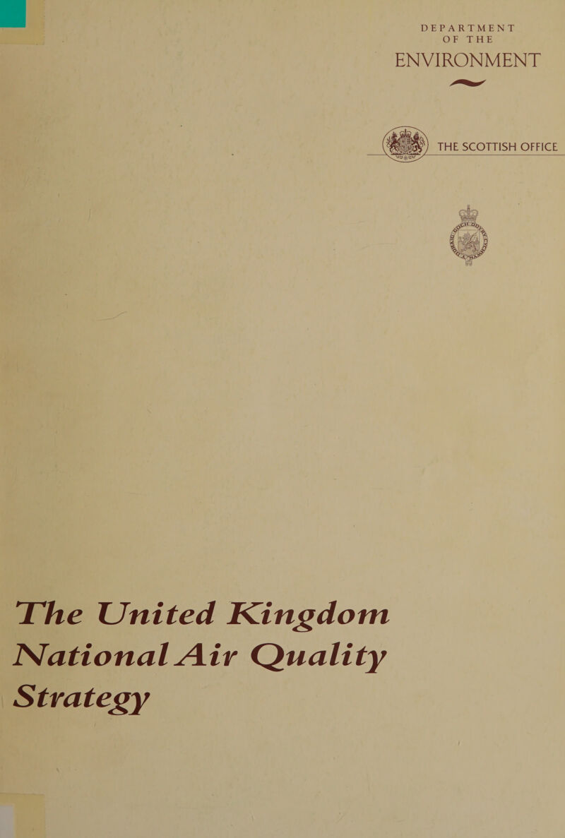  DEPARTMENT OF DHE ENVIRONMENT —    The United Kingdom National Air Quality Strategy