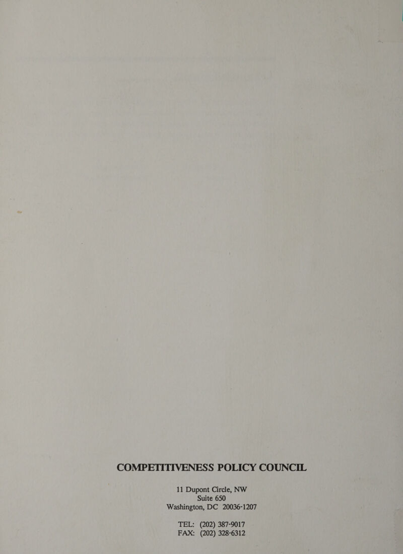 COMPETITIVENESS POLICY COUNCIL 11 Dupont Circle, NW Suite 650 Washington, DC 20036-1207 TEL: (202) 387-9017 FAX: (202) 328-6312