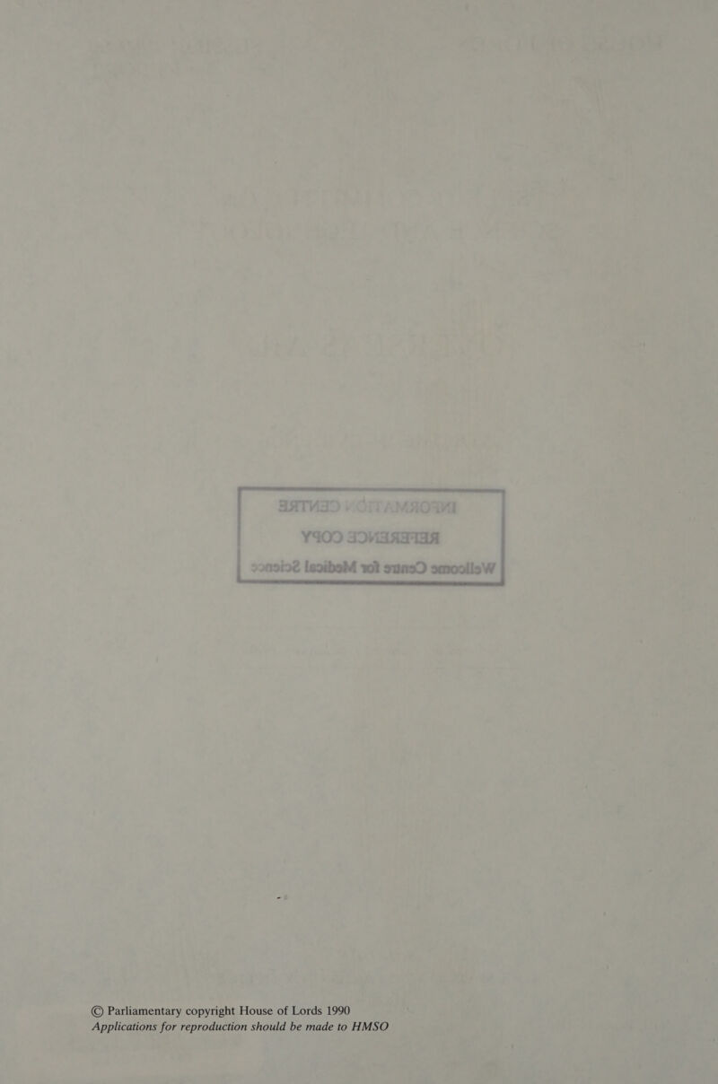 © Parliamentary copyright House of Lords 1990 Applications for reproduction should be made to HMSO