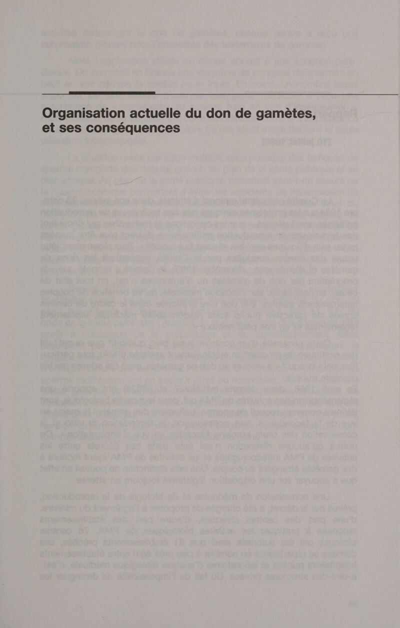  Organisation actuelle du don de gamètes, et ses conséquences