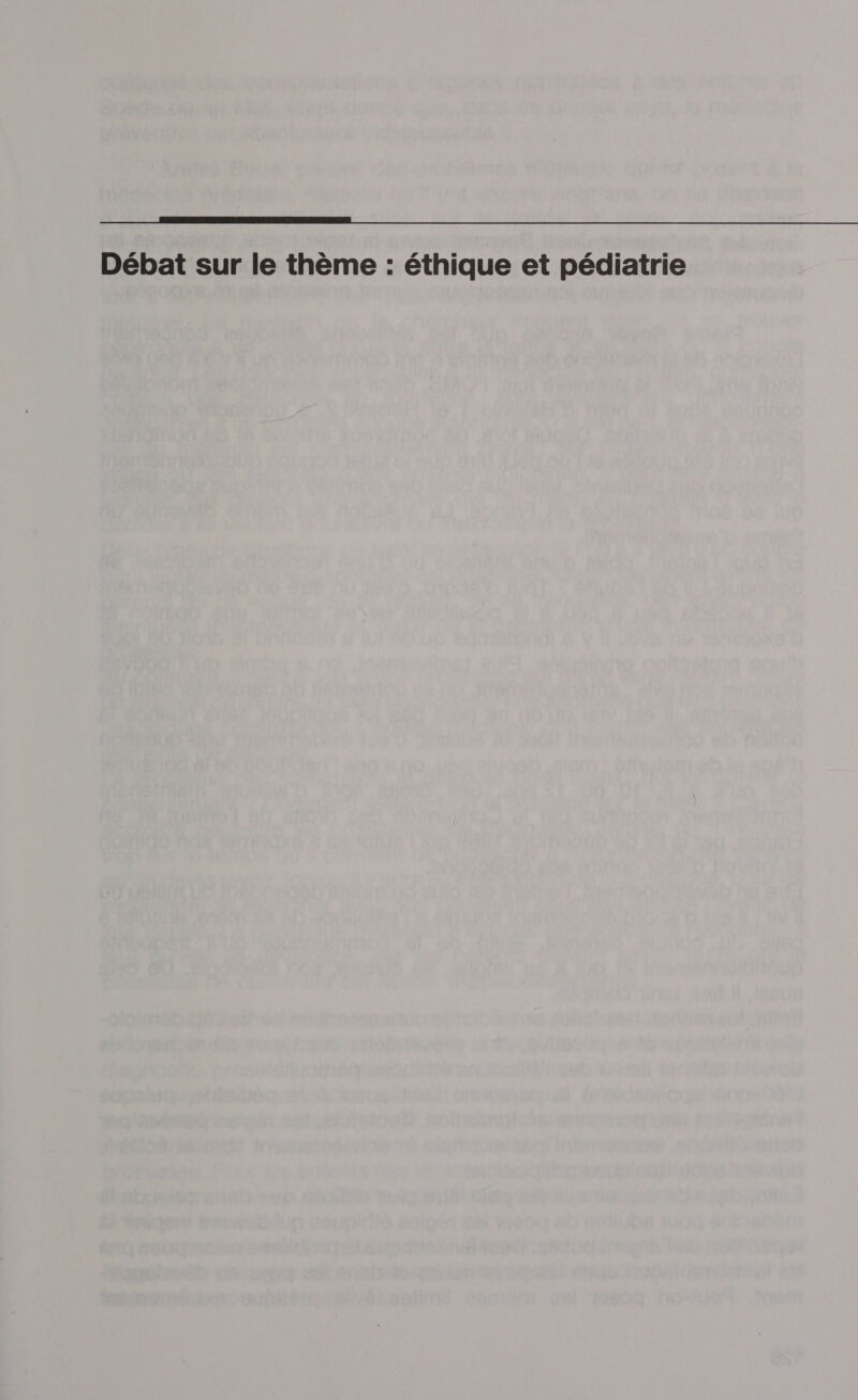  Débat sur le thème : éthique et pédiatrie