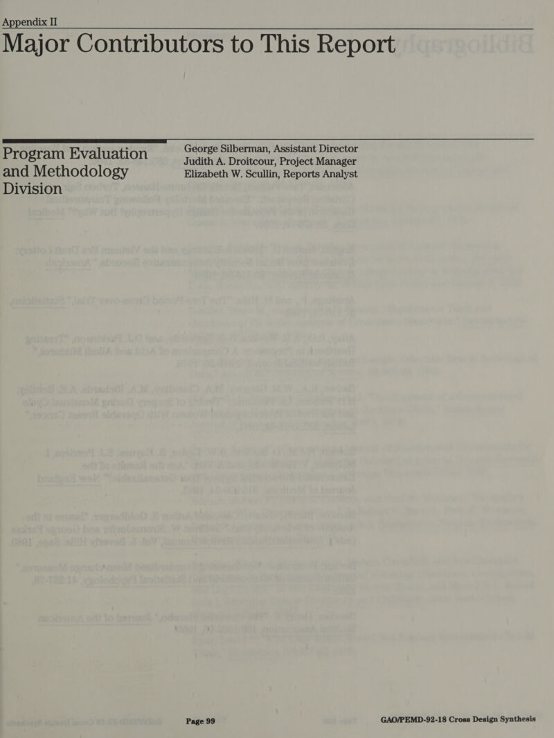 Major Contributors to This Report . George Silberman, Assistant Director Program Evaluation Judith A. Droitcour, Project Manager and Methodology Elizabeth W. Scullin, Reports Analyst Division