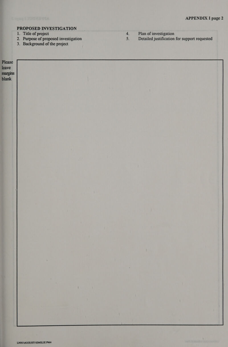 1. Title of project 3. Background of the project Please leave blank LNH1\AUGUSTI\EMSLIE.PM4 APPENDIX I page 2 Plan of investigation