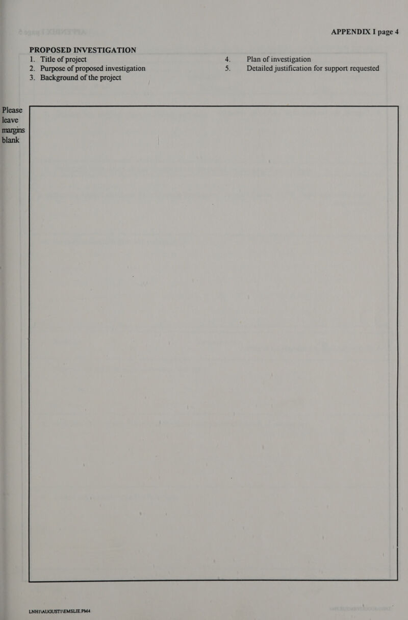 1. Title of project 3. Background of the project Please leave blank LNH1\AUGUSTI\EMSLIE.PM4 APPENDIX I page 4 Plan of investigation