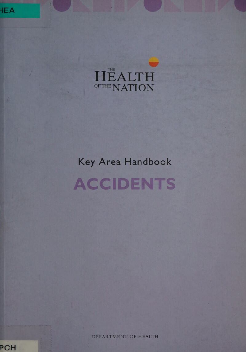   HEALTH CoN Key Area Handbook ACCIDENTS DEPARTMENT OF HEALTH 