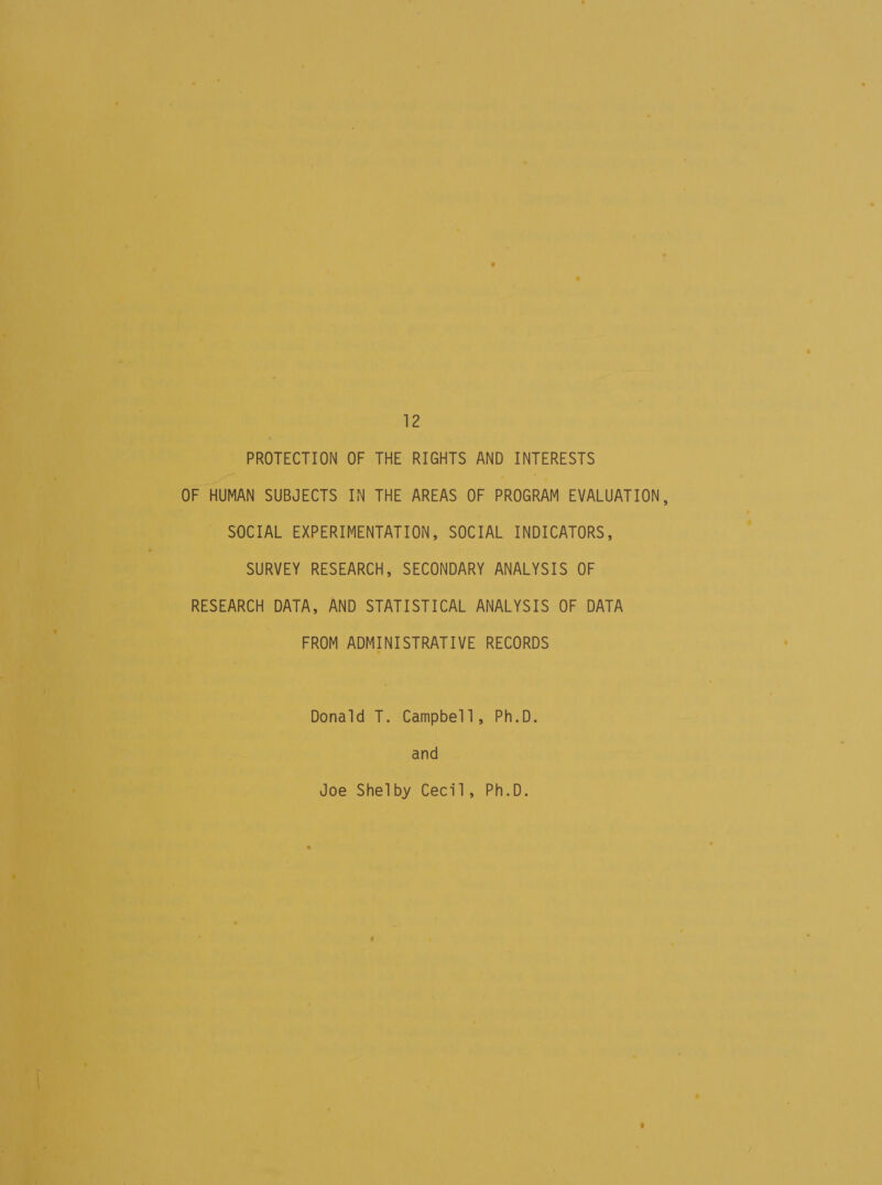 He  sa EXPERIMENTATION, SOCIAL INDICATORS, rat, _ survey RESEARCH, SECONDARY ANALYSIS OF Donald T. Campbell, Ph.D. sate. 4a Behance ce 0-60 —- Joe Shelby Cecil, Ph.D. athe Pes @ = - . ot - —. . * ; ? * , =? at a : evs es ‘ig Ais “ _ ae eee a = eo