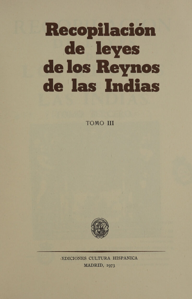 de leyes de los Reynos de las Indias   TOMO III 