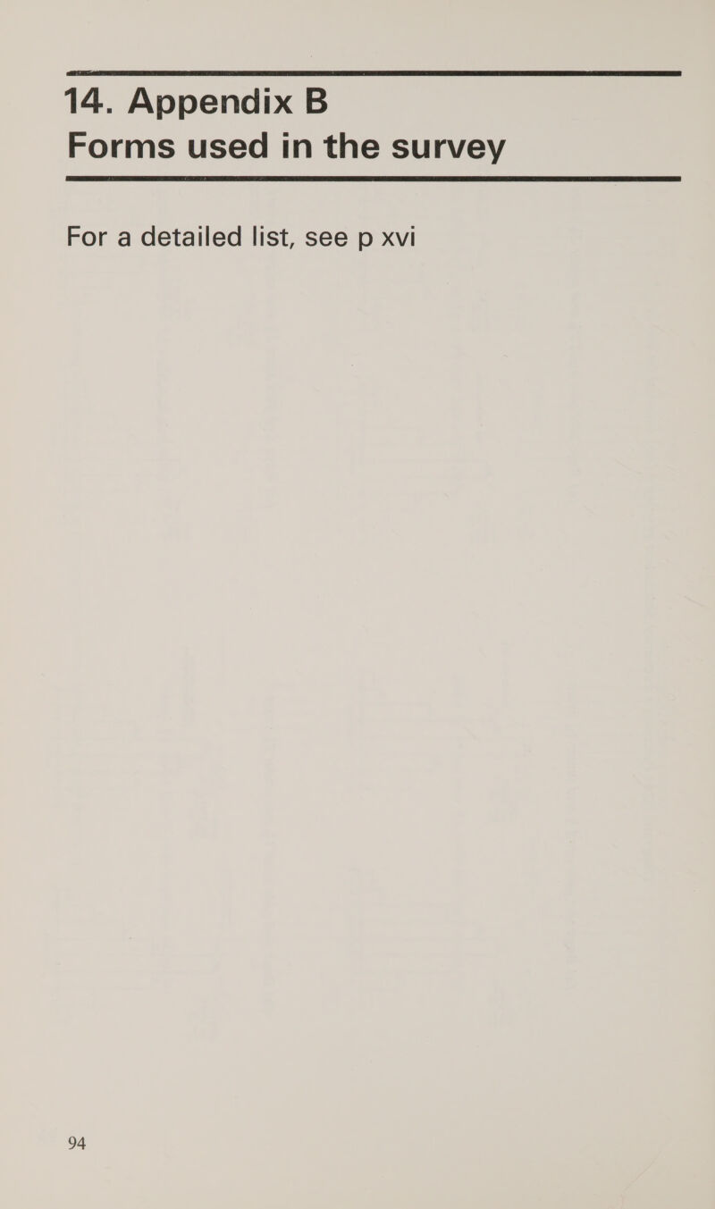 14. Appendix B Forms used in the survey For a detailed list, see p xvi