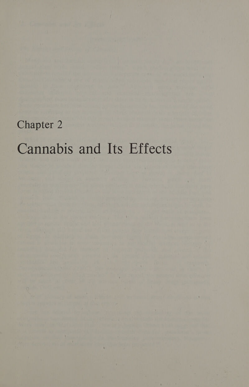 Chapter 2 Cannabis and Its Effects