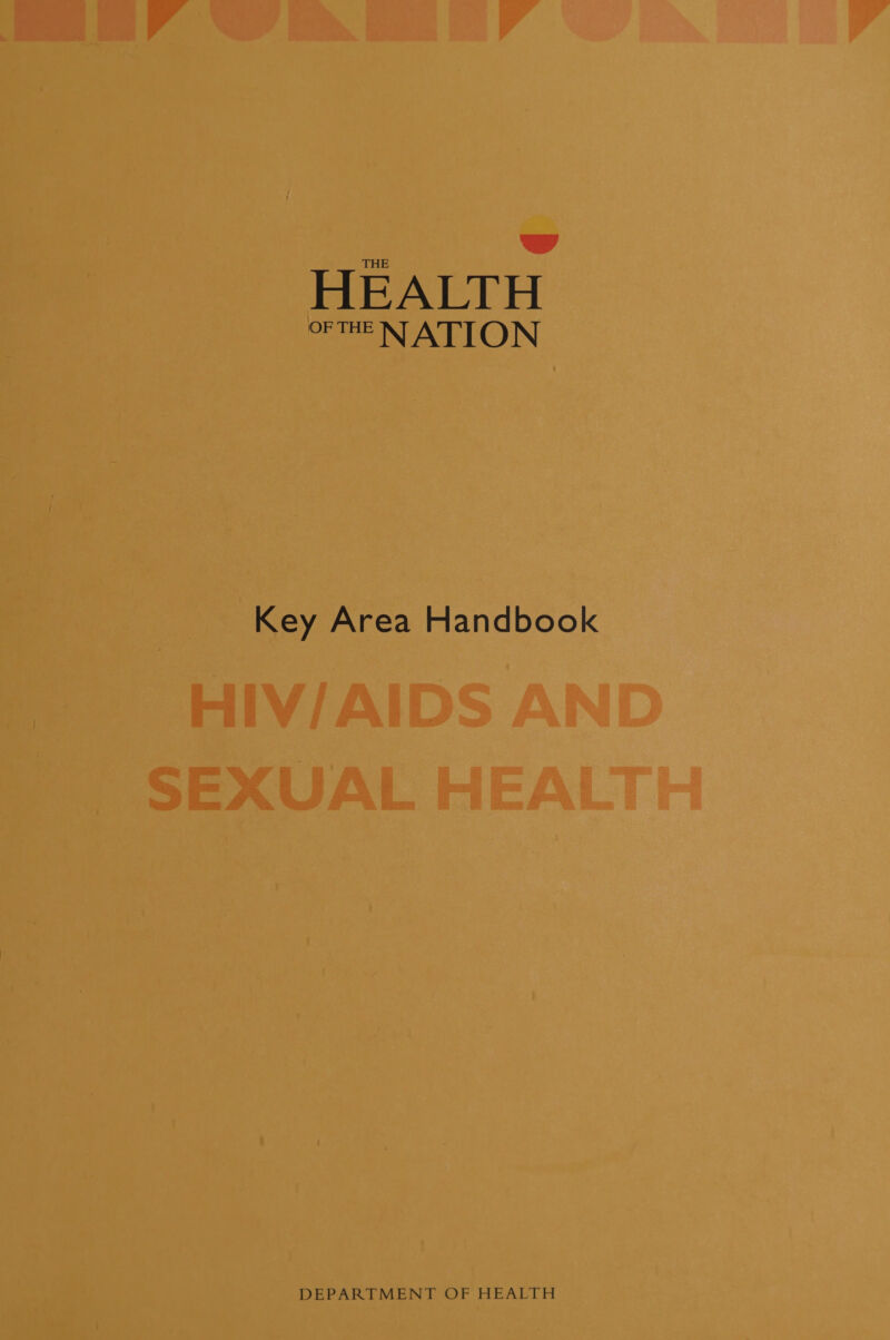  HEALTH PE THEN ATION ue, Key Area Handbook   DEPARTMENT OF HEALTH 