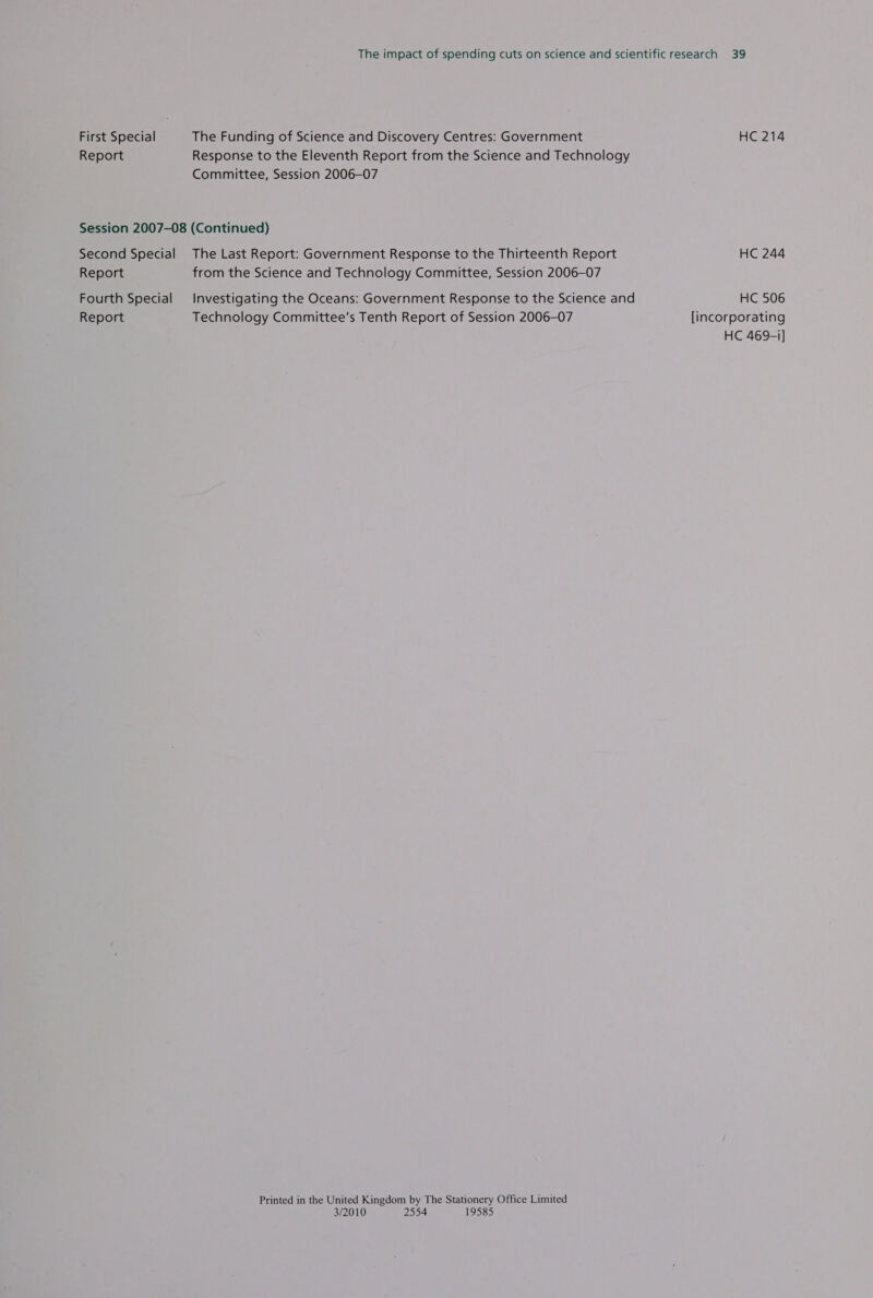 First Special Report Committee, Session 2006-07 Second Special Report Fourth Special Report 3/2010 2554 19585 HC 214 HC 244 HC 506 [incorporating HC 469-i]
