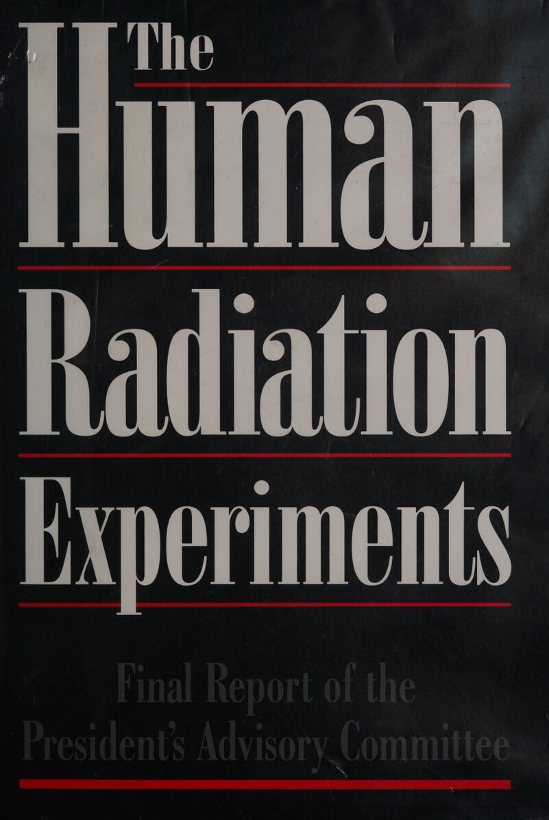  The | Human Radiation Experiments  