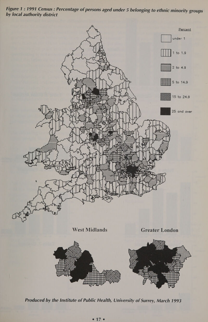 ty groups               = @ &gt; ° aire Be a &gt; x ‘a = + eS, = s 2 2 0 = 5 a WN rt = ; bevy ES (qe © eH UD ikon iS Rh ite Eo - mill) ram Se = St A = et EE rT Bp ys fa | i Ne S &amp; &amp; Te) © os ‘ah c &gt; 2 S OH. ofa cid py | © Teo tte | ss mut cal! 5 tae = Ps Next acca? S ar ae 3 he is) Q — ° x So Sia £ = ic) © © Qe “QL WM he a2 es OF = SS ee a Re by local author Figure 1 Greater London West Midlands   ty of Surrey, March 1993 iversi Produced by the Institute of Public Health, Un