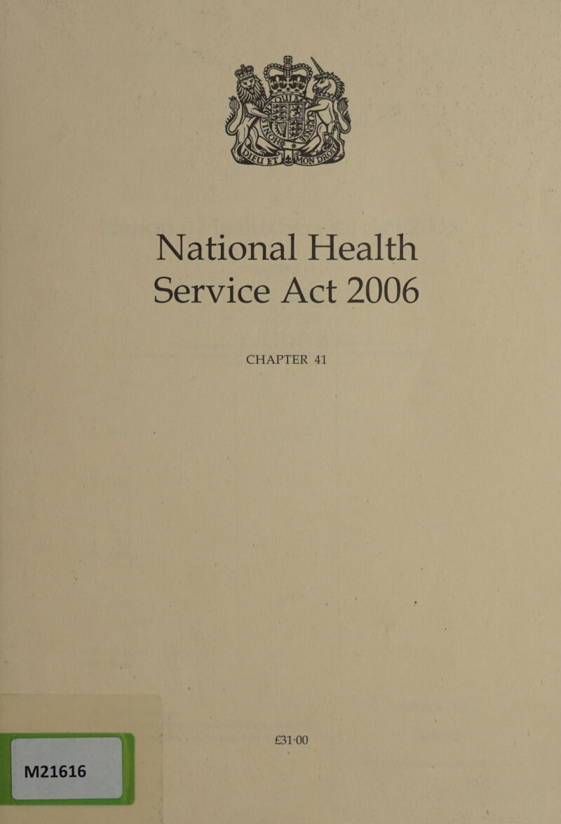 ~M21616  National Health Service Act 2006 CHAPTER 41 £31-00